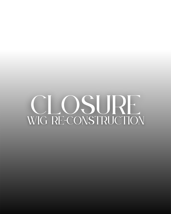 Custom Closure Wig Reconstruction