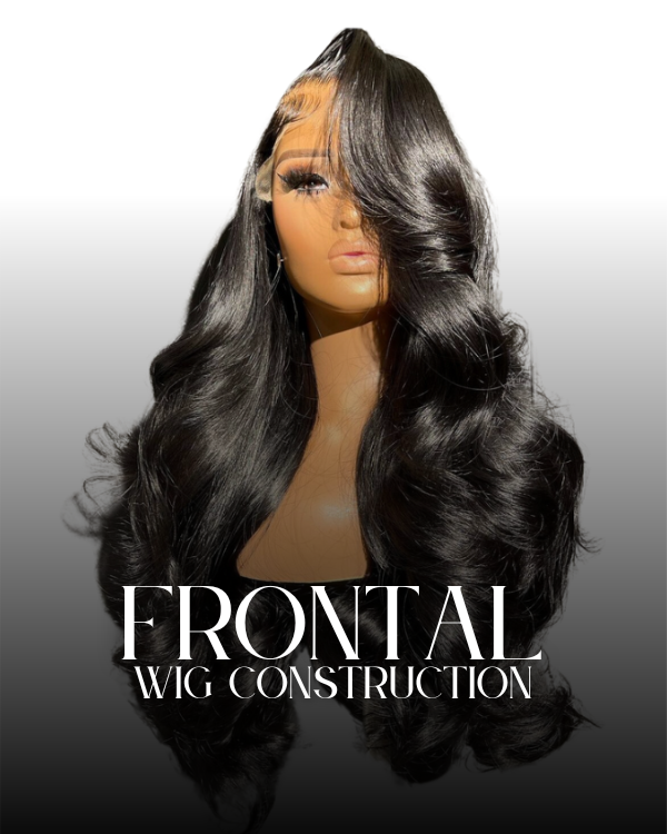 Custom Frontal Wig Construction