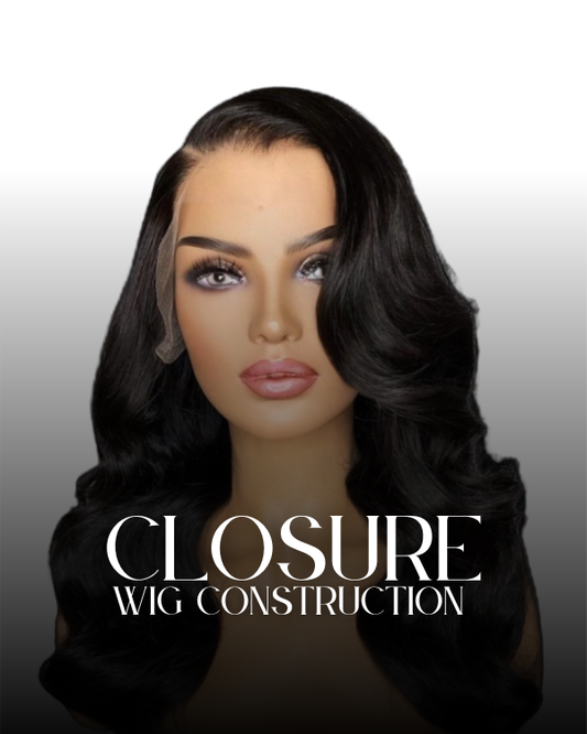 Custom Closure Wig Construction